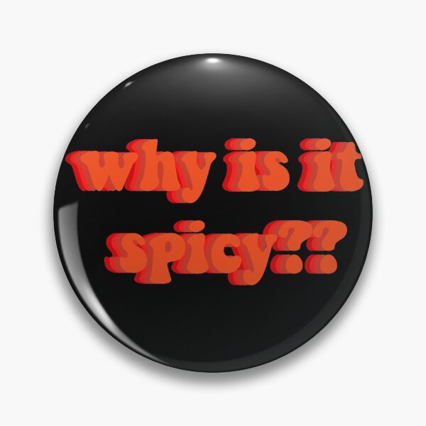 Item preview, why is it spicy designed and sold by Nicole  Desmond.