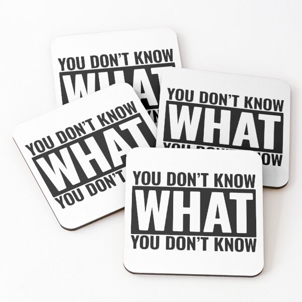 Item preview, You Don't Know What You Don't Know (Black) designed and sold by BunnyPrinceDegn.