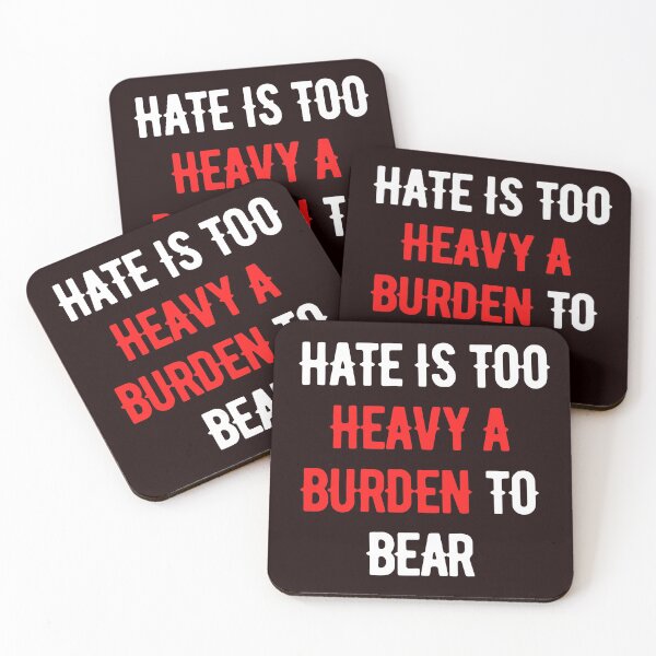 Item preview, Hate Is Too Heavy A Burden to Bear designed and sold by nicole6830.