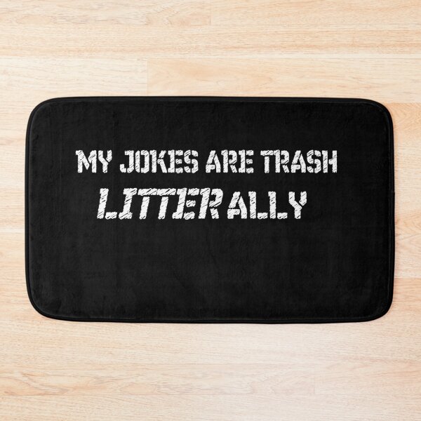 Item preview, My DAD jokes are trash litter-ally designed and sold by patriotazx.