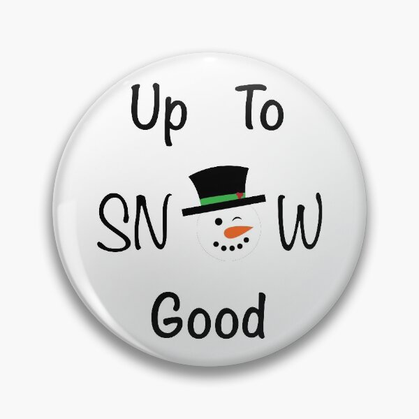 Item preview, Up To Snow Good designed and sold by CM-PD.