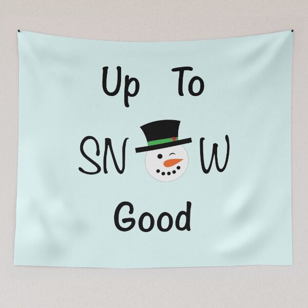 Item preview, Up To Snow Good designed and sold by CM-PD.