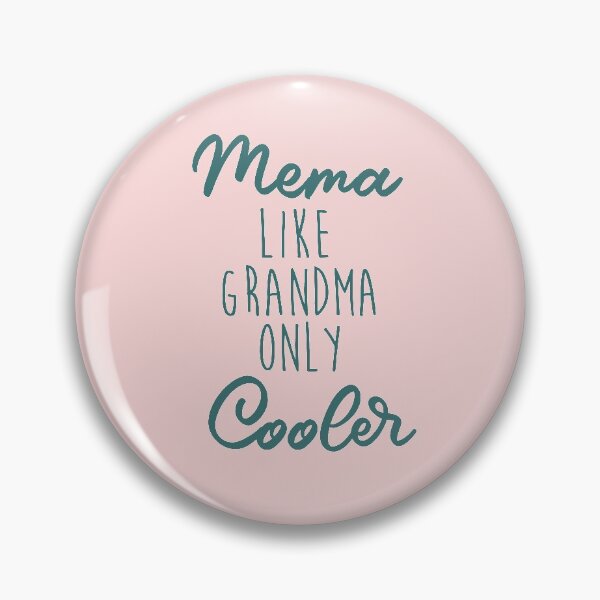 Item preview, mema like grandma but cooler designed and sold by joolsmools.
