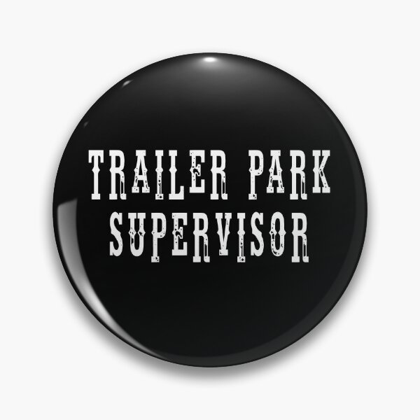 Item preview, Trailer Park Supervisor designed and sold by JackCurtis1991.