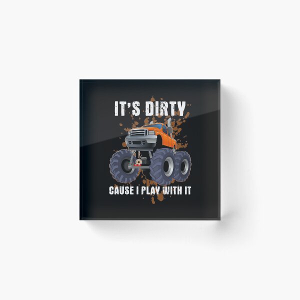 Item preview, It’s Dirty Cause I Play With It Funny Mud Bogging graphic designed and sold by jakehughes2015.