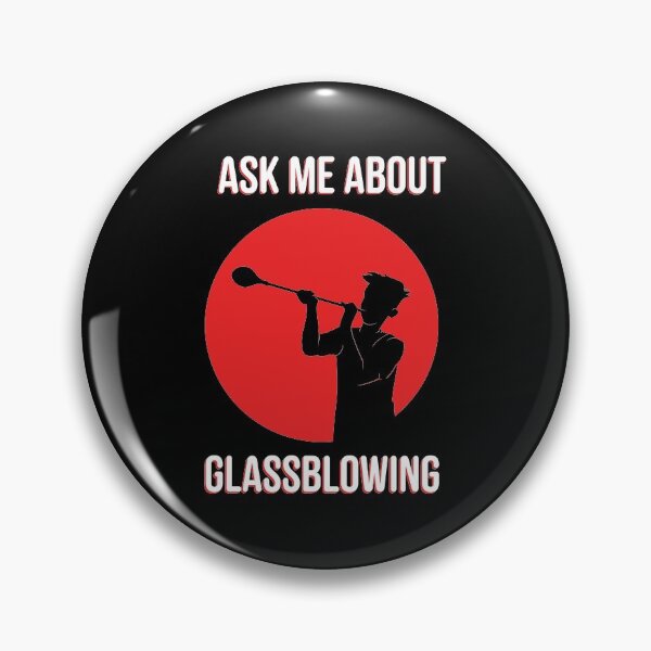 Item preview, Funny Ask Me About Glassblowing Glassblower product designed and sold by jakehughes2015.