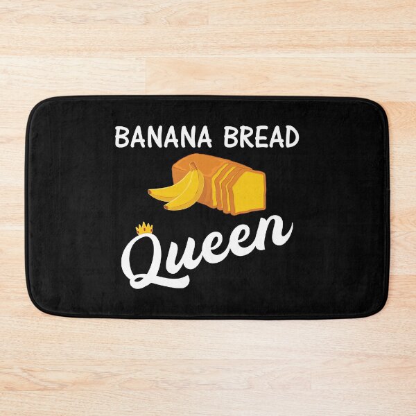 Item preview, Funny Baking Banana Bread Queen print designed and sold by jakehughes2015.