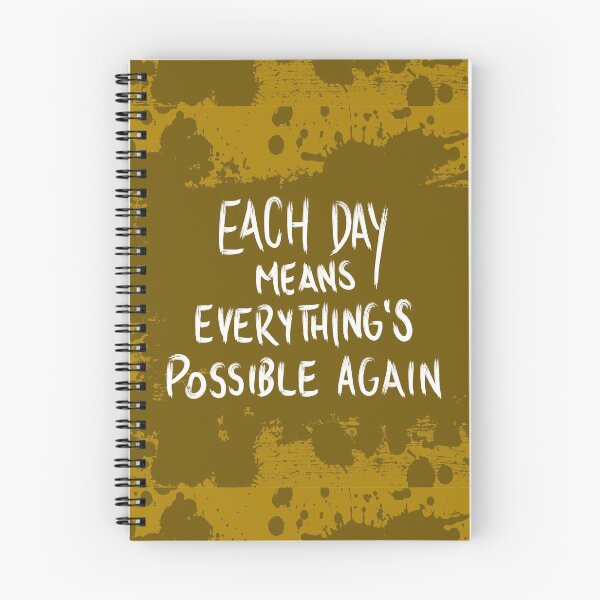 Item preview, Each day means everything's possible again designed and sold by itsseameh.