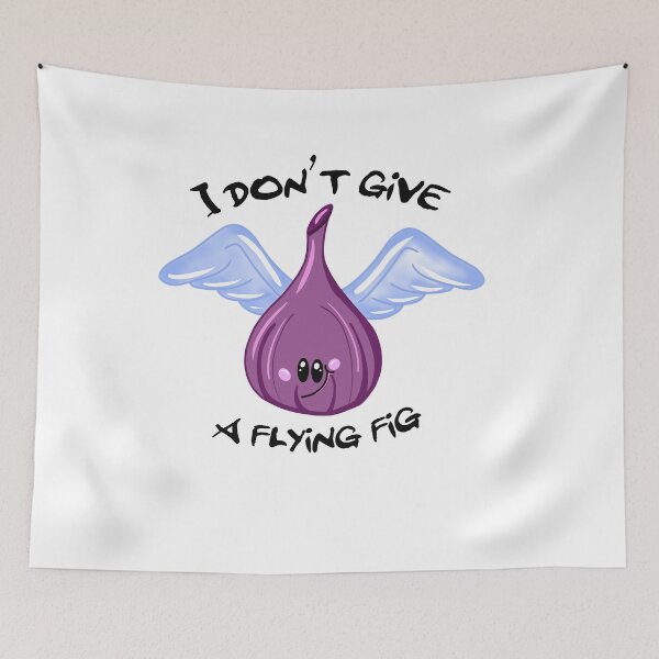 Item preview, I don’t give a flying fig designed and sold by lovingkakeart.