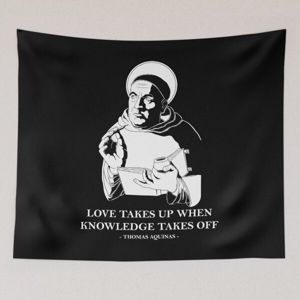Item preview, Love and Knowledge Catholic Saint Philosophy Thomas Aquinas design designed and sold by jakehughes2015.