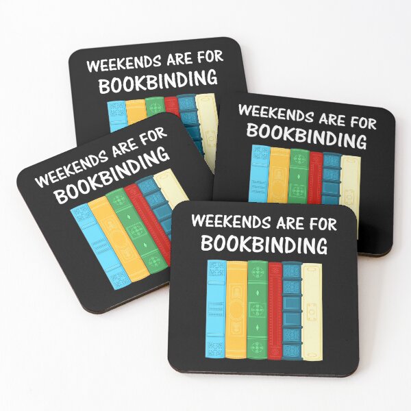 Item preview, Funny Bookbinder Weekends Are For Bookbinding design designed and sold by jakehughes2015.
