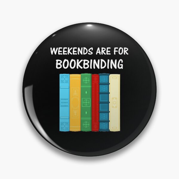 Item preview, Funny Bookbinder Weekends Are For Bookbinding design designed and sold by jakehughes2015.