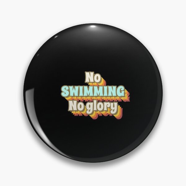 Item preview, No Swimming No Glory designed and sold by Zwembad Vergelijker.