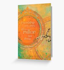 Friendship isn't a Thing... Greeting Card