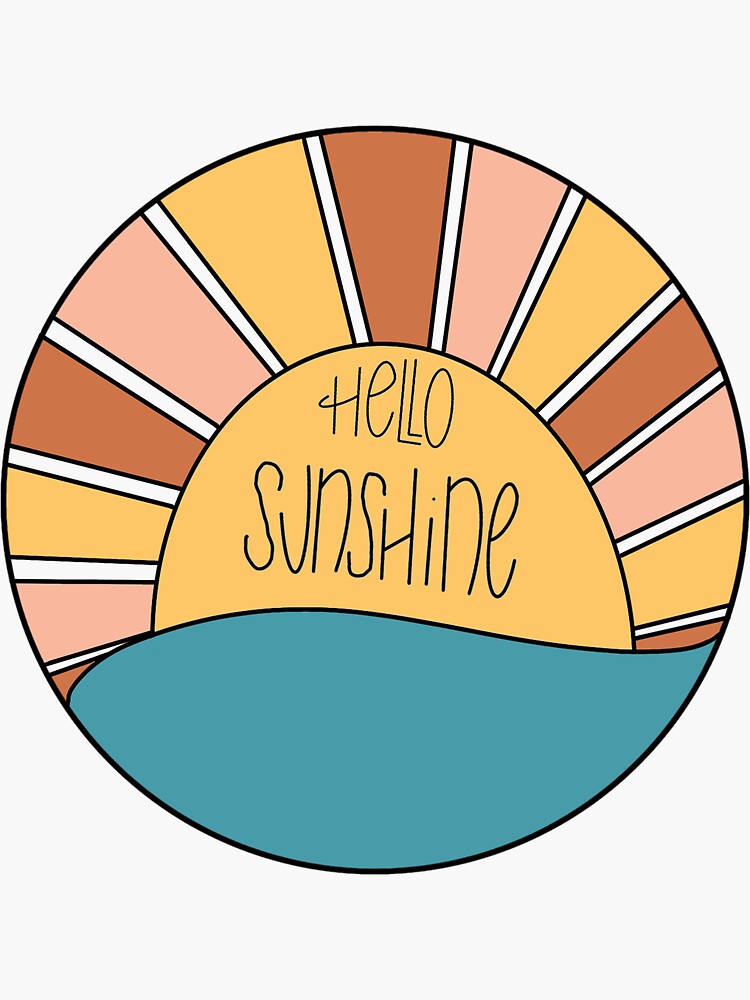 Say hello to sunshine 4