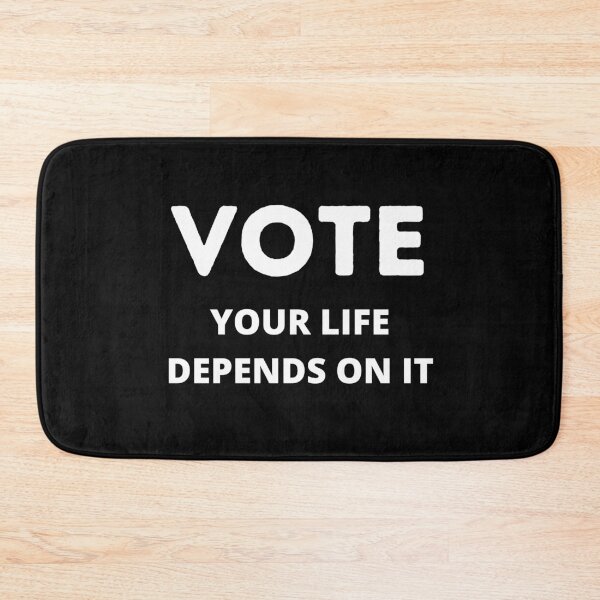 Item preview, Vote Your Life Depends On It Design designed and sold by Tru-Bless Properties.