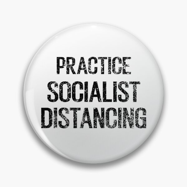Item preview, PRACTICE SOCIALIST DISTANCING designed and sold by T-DESIGNEDZ.