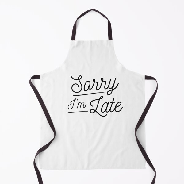 Item preview, Sorry I'm Late designed and sold by NewADesigns.