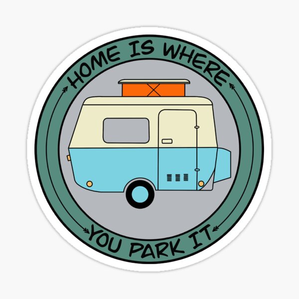 Zuhause ist, wo Sie es parken Sticker