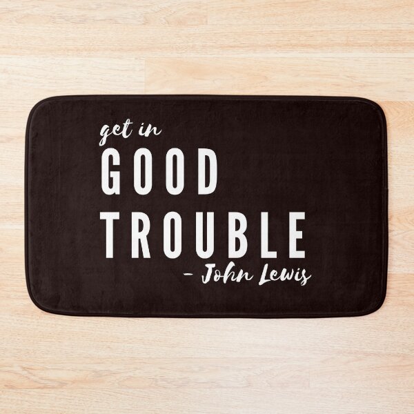 Item preview, Get in Good Trouble - John Lewis Inspiration designed and sold by LilWildflowers.