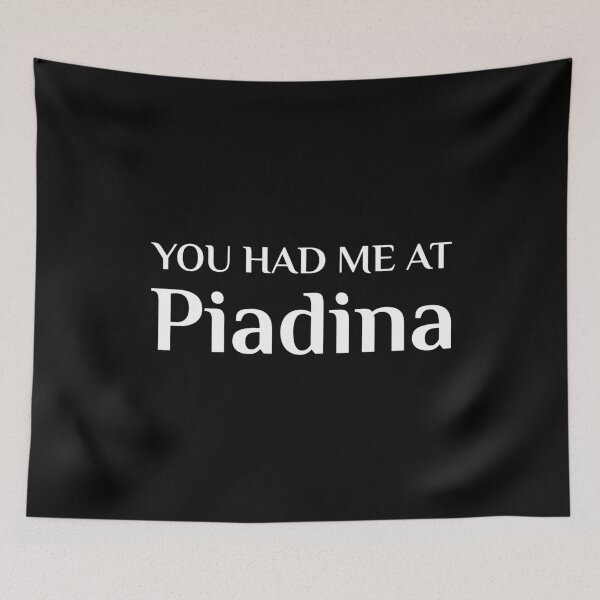 Item preview, Had Me At Piadina Funny Italian Food Fan designed and sold by Creekman Designs.
