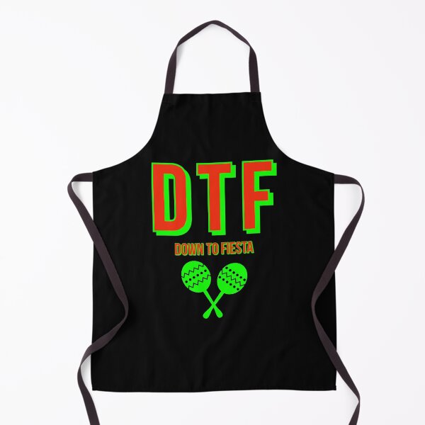 Item preview, DTF DOWN TO FIESTA designed and sold by Mexihumor Store.