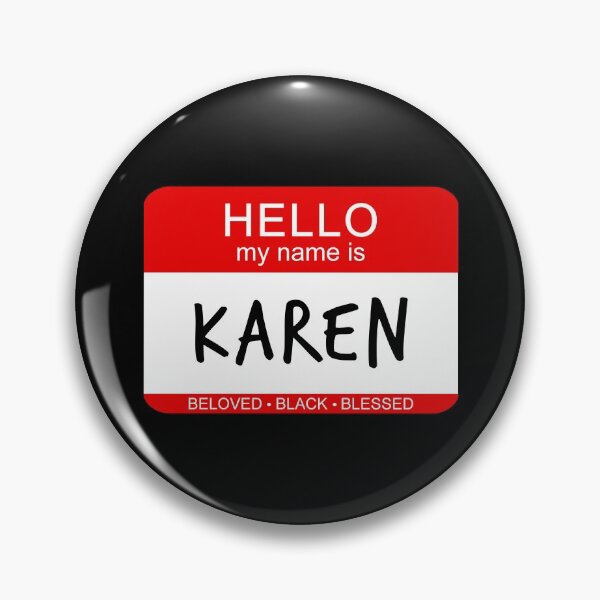 Item preview, Karen Meme - Hello My Name Is Karen (Black) designed and sold by RLYGR8.