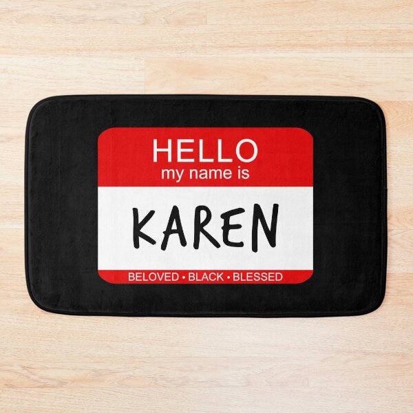 Item preview, Karen Meme - Hello My Name Is Karen (Black) designed and sold by RLYGR8.