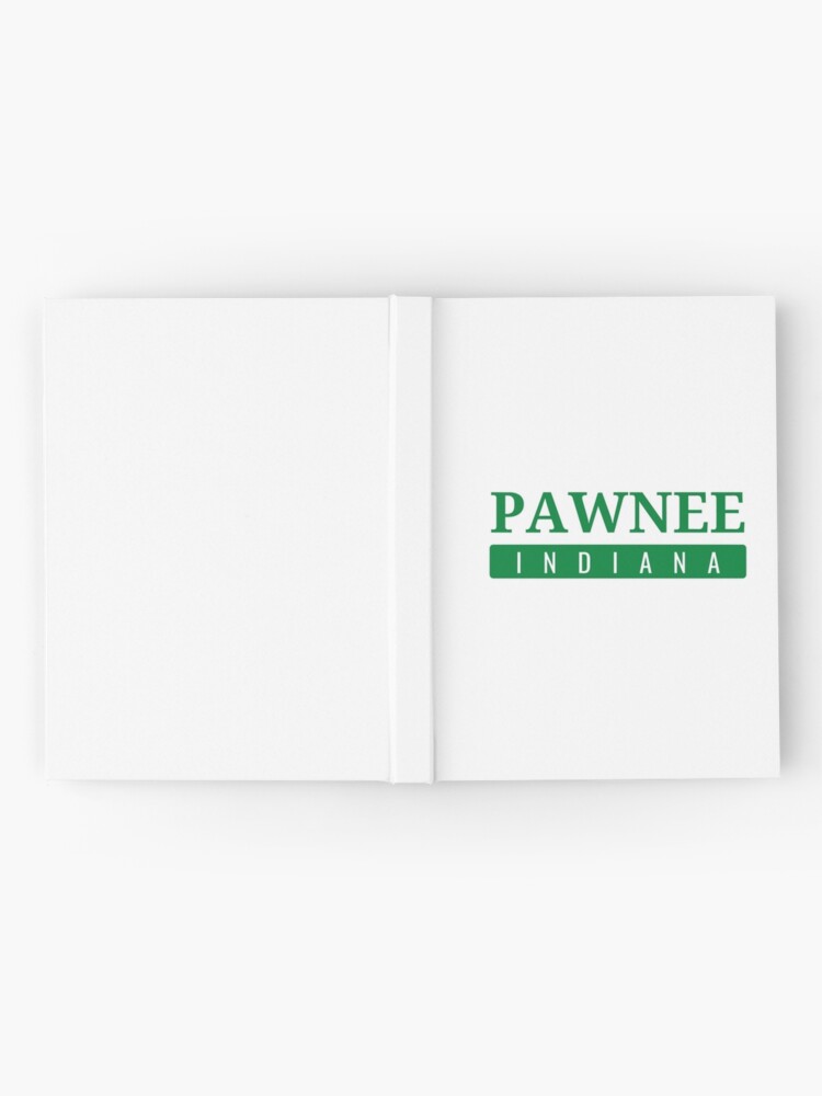 "Pawnee, Indiana (Parks and Recreation)" Hardcover Journal for Sale by