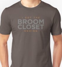 Broom Closet Ending Unisex T-Shirt