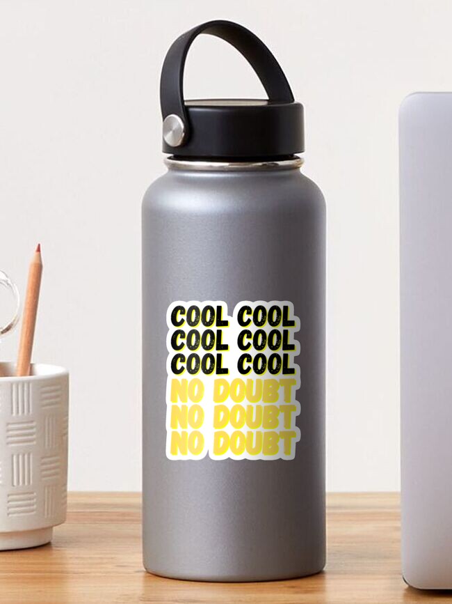 Brooklyn Nine Nine Cool Cool No Doubt Meme Sticker By Bubblytank Redbubble