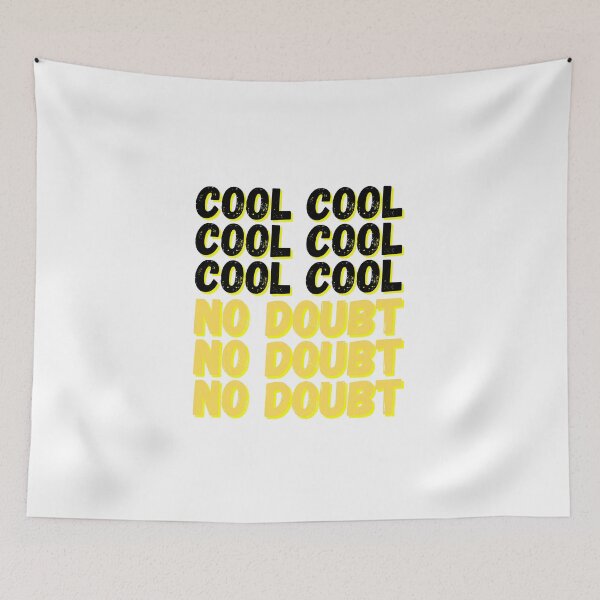 Aperçu de l'œuvre Brooklyn Nine Nine Cool Cool No Doubt Meme créée et vendue par bubblytank.