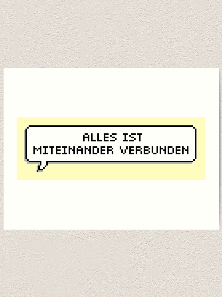 Alles Ist Miteinander Verbunden Art Print By Emaeart Redbubble