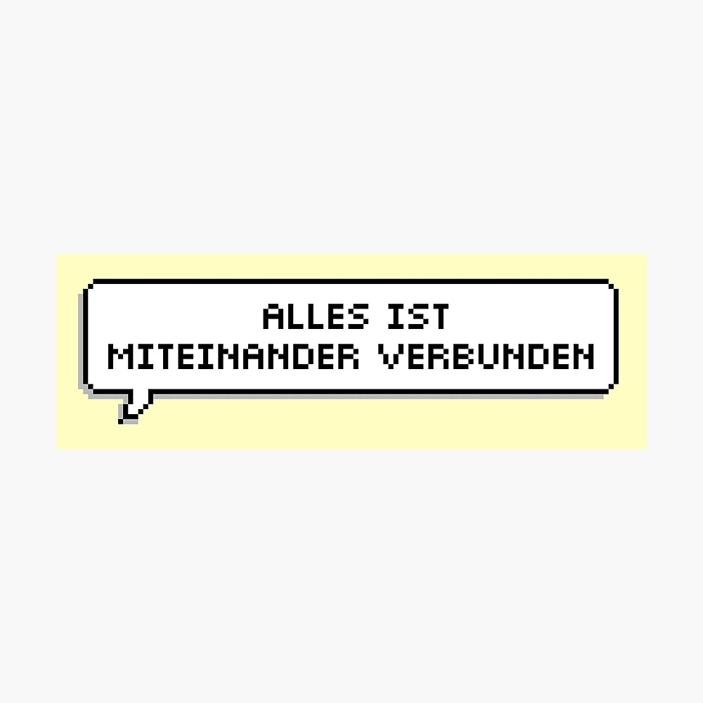 Alles Ist Miteinander Verbunden Poster By Emaeart Redbubble