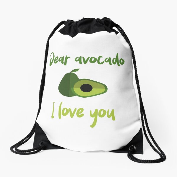 Dear Avocado I Love You Drawstring Bag