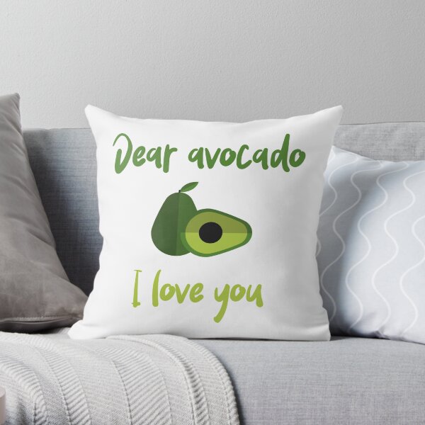Dear Avocado I Love You Throw Pillow