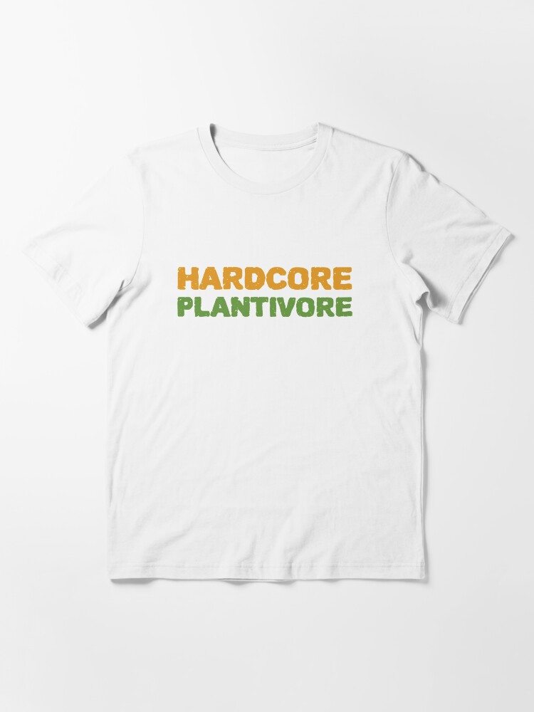 Alternate view of Hardcore Plantivore Essential T-Shirt