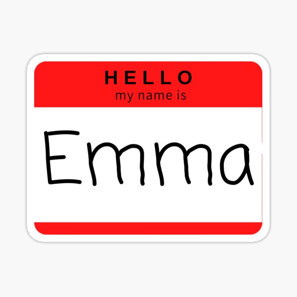 hello-my-name-is-emma-sticker-for-sale-by-star10008-redbubble