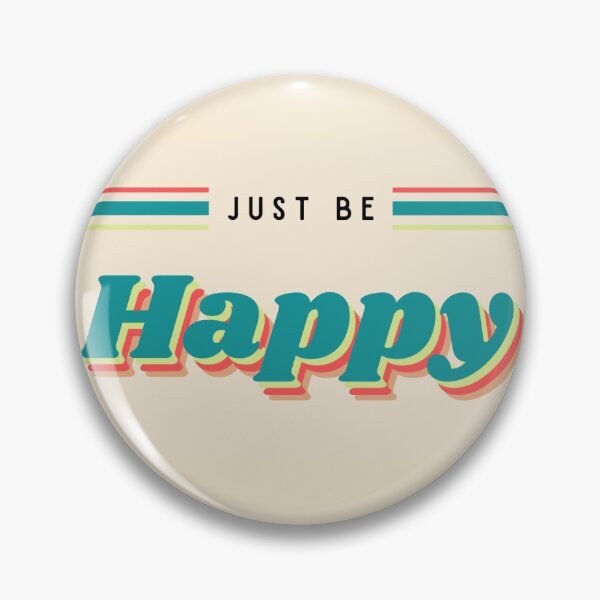 Item preview, Just Be Happy designed and sold by kota324.