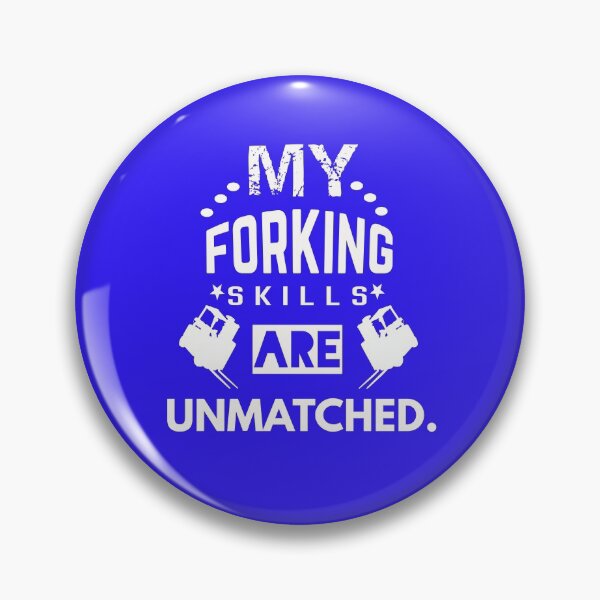 Item preview, My Forking Skills Are Unmatched designed and sold by SharpThreadZ.