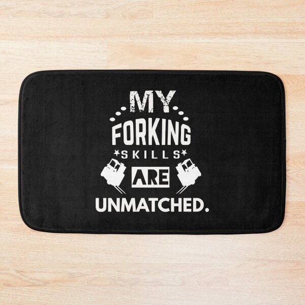 Item preview, My Forking Skills Are Unmatched designed and sold by SharpThreadZ.