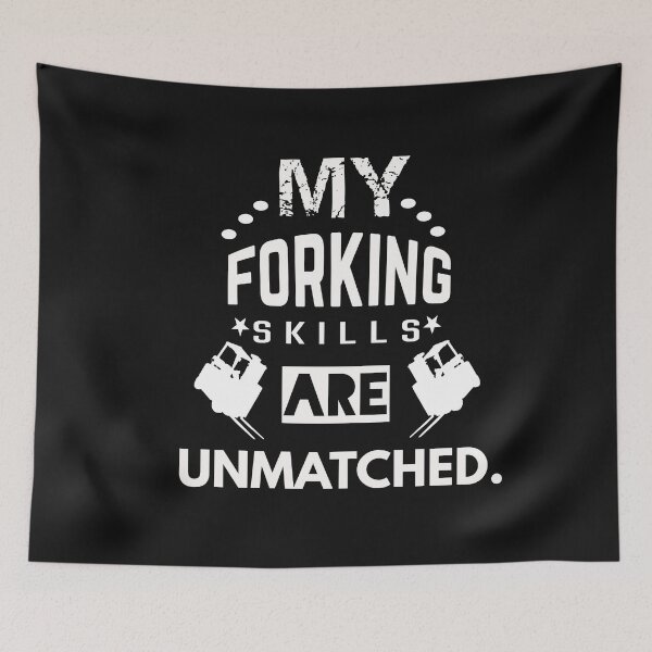 Item preview, My Forking Skills Are Unmatched designed and sold by SharpThreadZ.