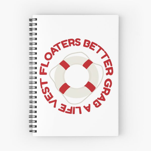 Item preview, Floaters Better Grab A Life Vest designed and sold by camronmorrissey.