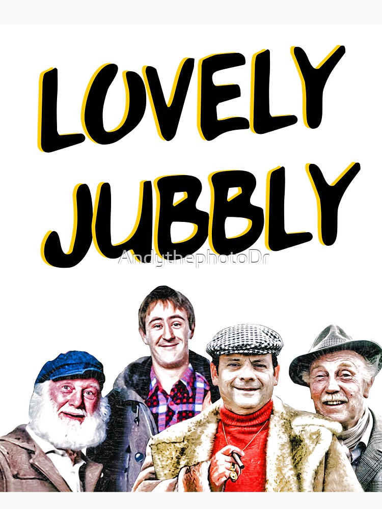  Lovely Jubbly T shirt For Sale By AndythephotoDr Redbubble 