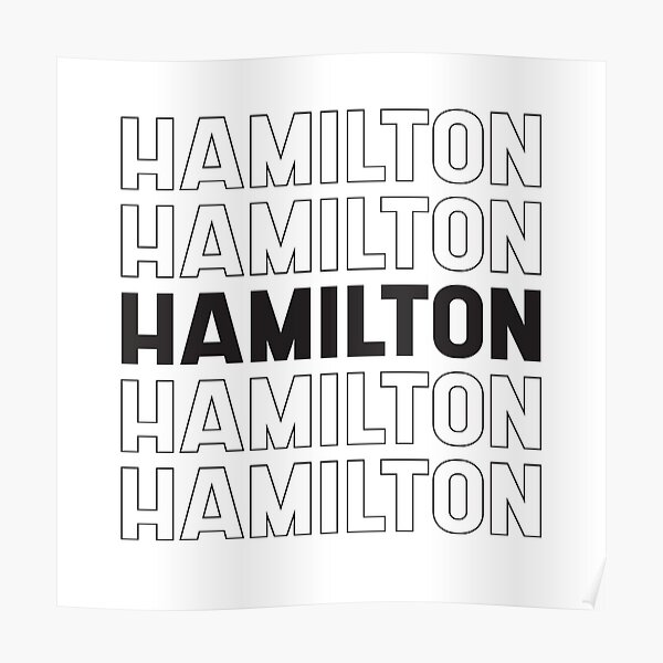 "Hamilton repeat" Poster for Sale by SabIllustration Redbubble