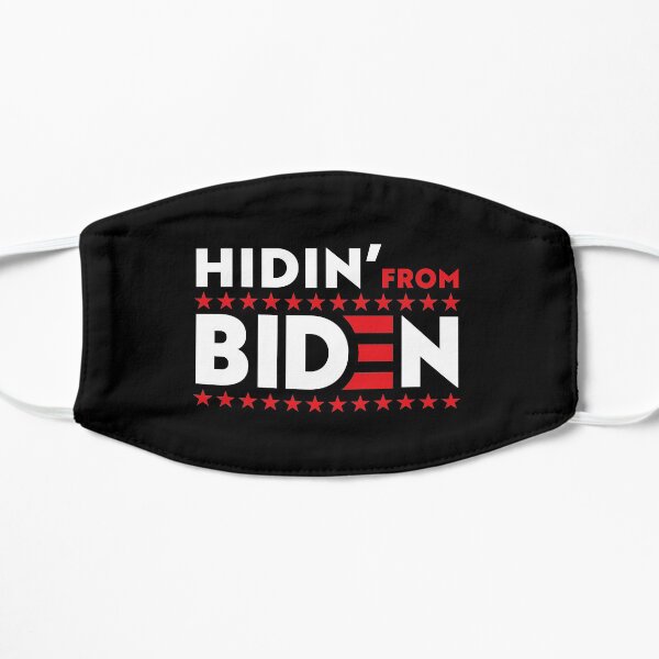 Hidin From Biden Hiding Joe Biden 2020 Election Campaign Flat Mask