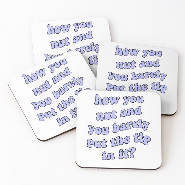 Item preview, how you nut and you barely put the tip in it? leave em alone designed and sold by alessiacara.
