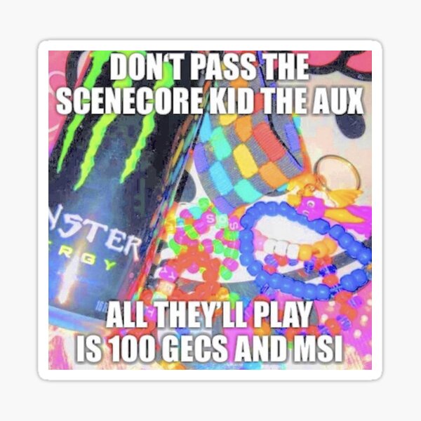 Scenecore Meme 100 Gecs MSI Sticker