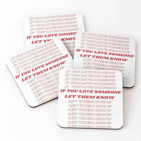 Item preview, If You Love Someone Let Them Know Quote  designed and sold by MissMiaGrl.
