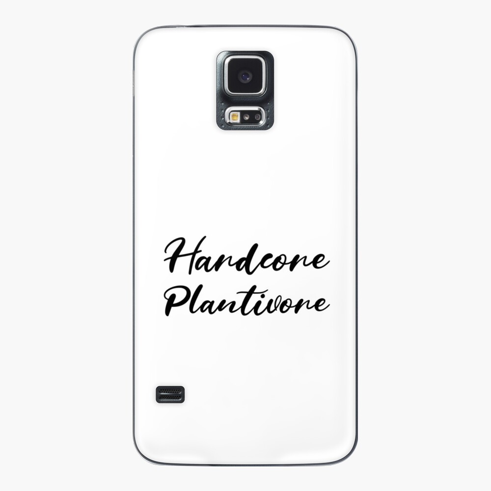 Hardcore Plantivore Black Case & Skin for Samsung Galaxy